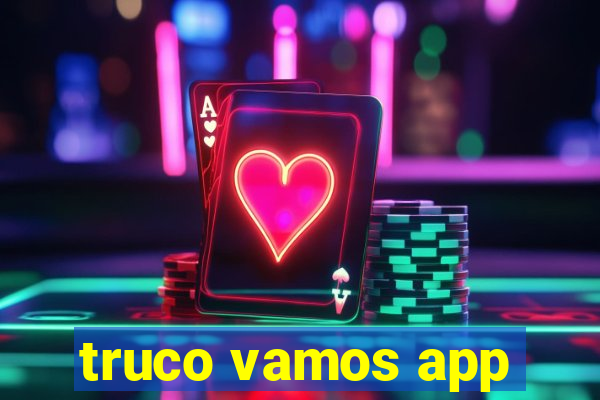 truco vamos app